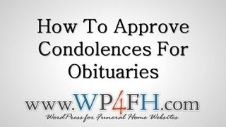 How To Approve Condolences For Your Funeral Home Website