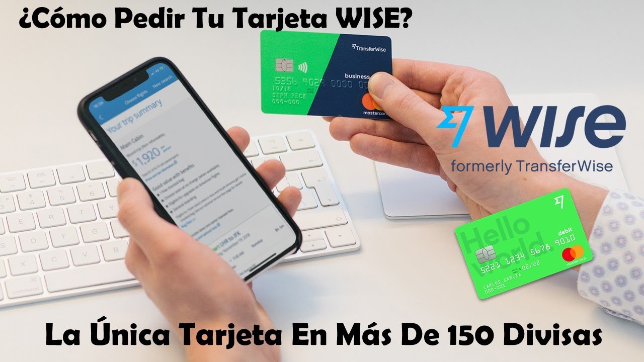 ¿Cómo Pedir Tu #Tarjeta #WISE Desde México? | La Única Tarjeta En Más ...