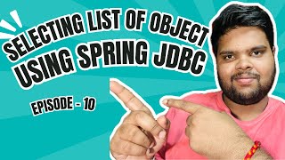 Fetching Multiple Objects using Spring JDBC | Spring JDBC Tutorials