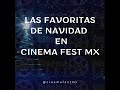 La Favoritas de Navidad en Cinema FEST MX