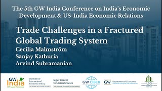 2025 GW India Conference –Session 2: Trade Challenges in a Fractured Global Trading System