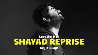 Love Aaj Kal (Shayad Reprise) Instagram Trending Bollywood Song