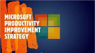 Microsoft case study | The New World of Work | Microsoft productivity | productivity case study