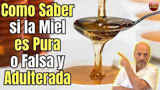 🚨 ¿COMO SABER SI LA MIEL ES PURA O FALSA Y ADULTERADA? (CON AGUA ETC)🚨