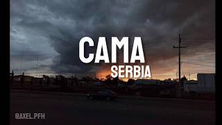 Cama - Serbia (Lyrics)