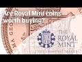 Are coins from the Royal mint still worth buying? What to look for and how to decide!!