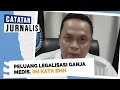 Ini Kata BNN Soal Peluang Legalisasi Ganja Medis - CATATAN JURNALIS