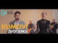 Kumovi - Zivot si moj (Official Video)