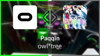 Beat Saber | oermergeesh | owl*tree - Paqqin [Expert+] BE FC (SS #1) | SS 96.66% 632.82pp