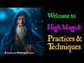 ✨ Welcome to High Magick Practices