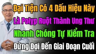 Bác Sĩ Cảnh Báo: 90% Ung Thư Đại Tràng Do Polyp! 4 Tín Hiệu Cầu Cứu Khi Đi Ngoài — Đừng Lầm Trĩ