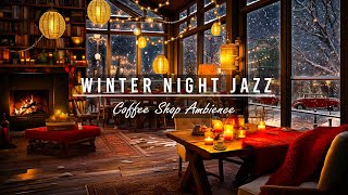 Cozy Winter In Night Coffee Shop with Relaxing Smooth Jazz Instrumental Music ~ Gentle Falling Snow