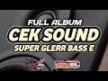 BASS NAPOK KUPING || DJ CEK SOUND FULL ALBUM TERBARU 2024