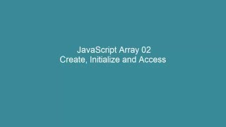 JavaScript Array - 02 - Create and Initialize array