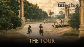 Baahubali OST - Volume 04 - The Tour | MM Keeravaani