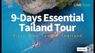 First Time To Visit Thailand[9-days Essential Thailand Tour]