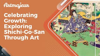 Celebrating Growth: Exploring Shichi-Go-San Through Art