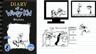 Diary of a Wimpy Kid: Onlyfans