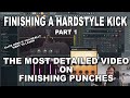 Finishing A Euphoric hardstyle kick Part 1 (KOTW 010 Part 1)