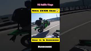 Ninja ZX10R Drag On Bridge  #shorts #vlogs #viral #ktm #duke #zx10r #drag #ytshorts #bike #motovlog