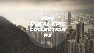 EDM VOCAL EPIC COLLECTION #5 (FREE DOWNLOAD)