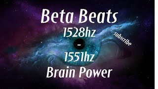 1528hz - 1551h Binaural Beta Beats * Two Very High Frequencies * Boost Your Brain Power * Conscious