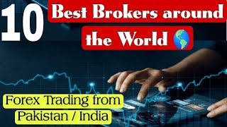 10 Best Brokers around the World For Forex Trading to Trade from Pakistan |Forex trading in Pakistan
