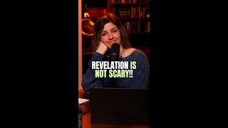 Revelation Is NOT Scary!!