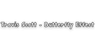Travis Scott - Butterfly Effect (8D Audio) 8D Audios