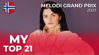 🇳🇴 MELODI GRAND PRIX 2023 | My Top 21 (Eurovision 2023 Norway)
