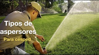 TIPOS DE ASPERSORES para césped - Herramientas para RIEGO de jardines