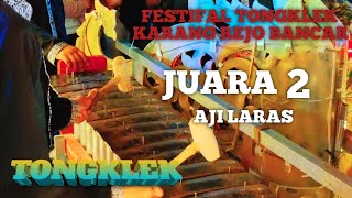 TONGKLEK!! JUARA 2 AJI LARAS FESTIFAL TONGKLEK KARANG REJO BANCAR #hiburan #seni #tongklek