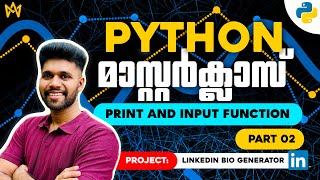 Part 2 | Print & Input Function | LinkedIn Bio Generator Project | Python Malayalam Tutorial