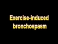 What Is The Definition Of Exercise induced bronchospasm - Medical Dictionary Free Online