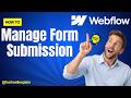 How to Manage Webflow Form Submissions – Webflow Tutorial