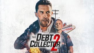 The Debt Collector 2 / Film Complet en Français