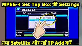 How to Add New Satellite or New TP in DD FREE DISH MPEG4 SET TOP BOX | Invalid TP in DD Free Dish