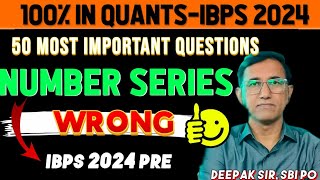 NUMBER SERIES (Wrong)| Exam Pattern Questions| 50 Most Important Questions |Selection की गारंटी |👊