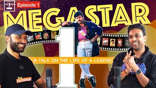 Podcast on Megastar Chiranjeevi, Episode -1 | Mahadevas S Ujwal | Real Karthik Reddy | #chiranjeevi