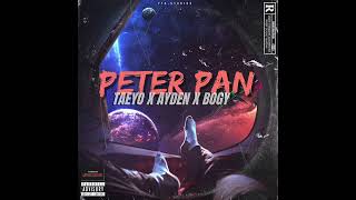 TAEYO X YXNG AYDEN X YXNG BOGY - Peter Pan (oficial audio)🇨🇼