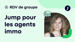 RDV de groupe - Jump pour les agents et mandataires immobilier