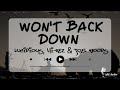 Lucidious, Hi-Rez & Joel Woods - Won't Back Down | Lyrics