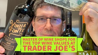 Extreme Wine Values at Trader Joe's, Three Bottles for under $20
