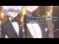 Professional assassin Killua wants you as his girlfriend? Killua x FemListene|Episode 1