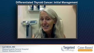 Differentiated Thyroid Cancer: Initial Management