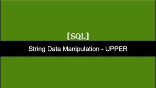 String Manipulation Function Upper SQL Server