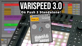 Varispeed on push 3 Standalone