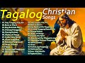 Best Saturday Tagalog Christian Songs Collection Playlist - Morning Praise & Worship Song