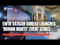 Special EWTN Vatican Bureau Event | Roman Nights | 