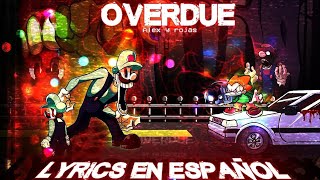 [OVERDUE] ¡LYRICS ESPAÑOL! FT @ThealexKris9999 FNF-MARIO MADNESS V2